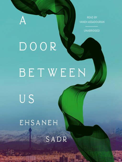 Title details for A Door between Us by Ehsaneh Sadr - Available